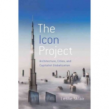 prof. Leslie Sklair: Architektura, města a kapitalistická globalizace 