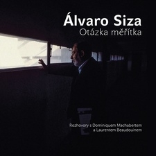 Álvaro Siza/ Otázka měřítka