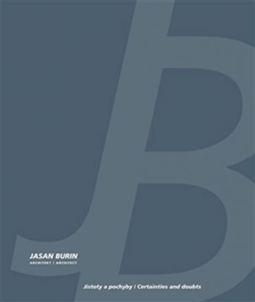 Jasan Burin Architect: Certainties and doubts
