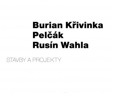 Burian Křivinka / Pelčák / Rusín Wahla